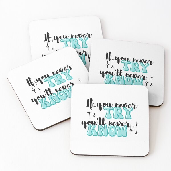 Item preview, If you never try, you'll never know designed and sold by ChichiwaDesigns.
