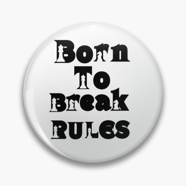 Item preview, Born To Break Rules – Chess Power Design designed and sold by IndianShopper.