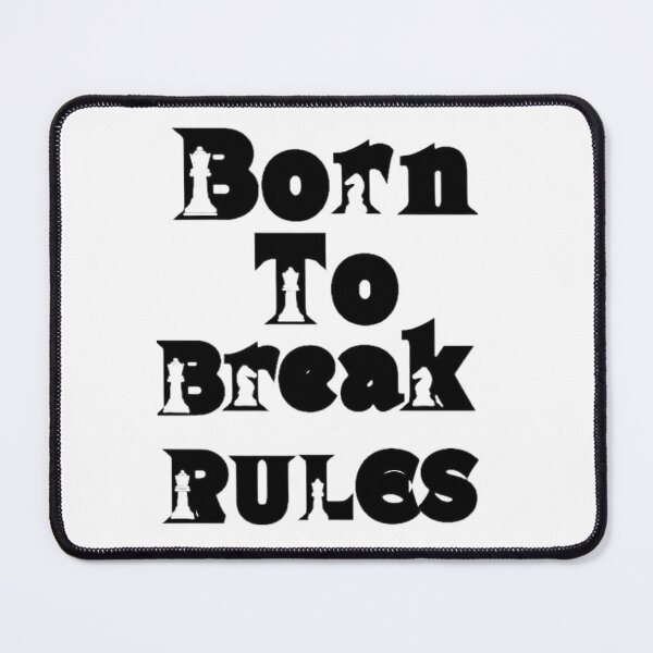 Item preview, Born To Break Rules – Chess Power Design designed and sold by IndianShopper.