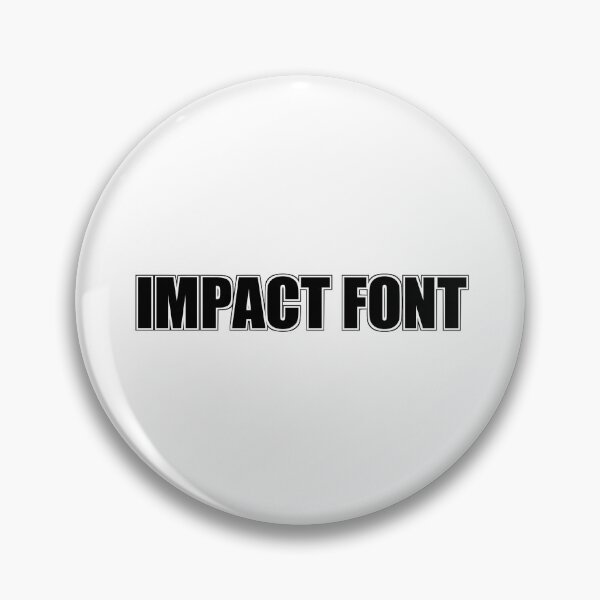 Item preview, Impact Font designed and sold by BadShirtClub.