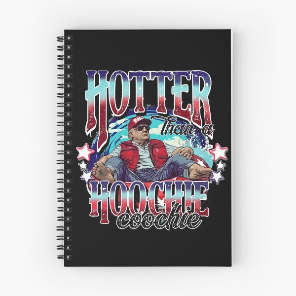 Item preview, Trump Hotter Than a Hoochie Coochie MAGA designed and sold by BousinilyArt.