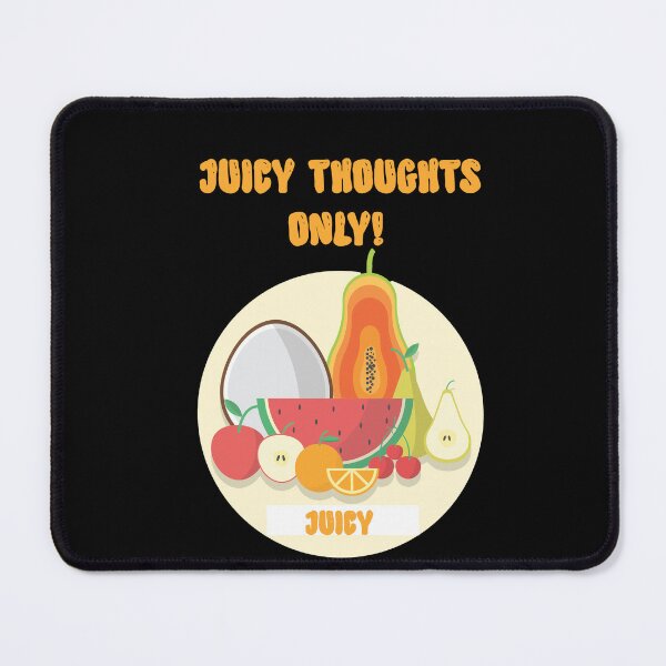 Item preview, juicy thoughts only  designed and sold by Artania21.