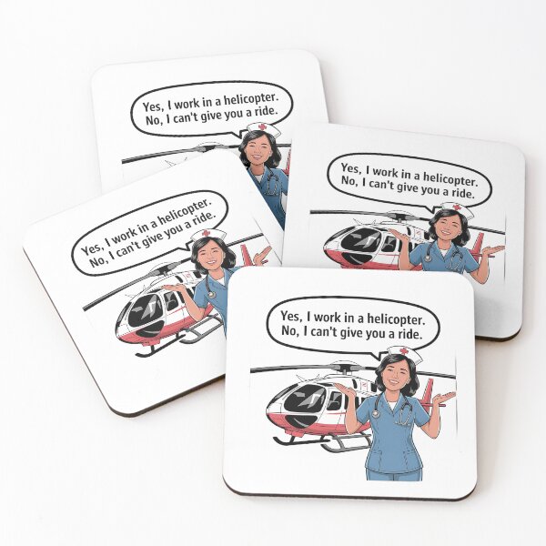 Item preview, Yes, I Work in a Helicopter - Flight Nurse Humor | Funny Medevac RN designed and sold by CuteDesignables.