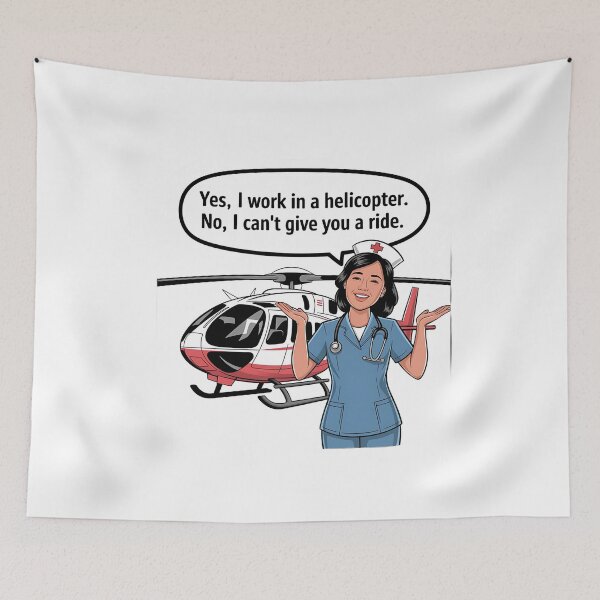 Item preview, Yes, I Work in a Helicopter - Flight Nurse Humor | Funny Medevac RN designed and sold by CuteDesignables.