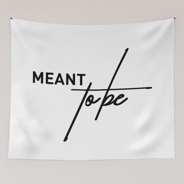 Item preview, Meant to Be – Sarcastic Quote Design designed and sold by ReggieDior.