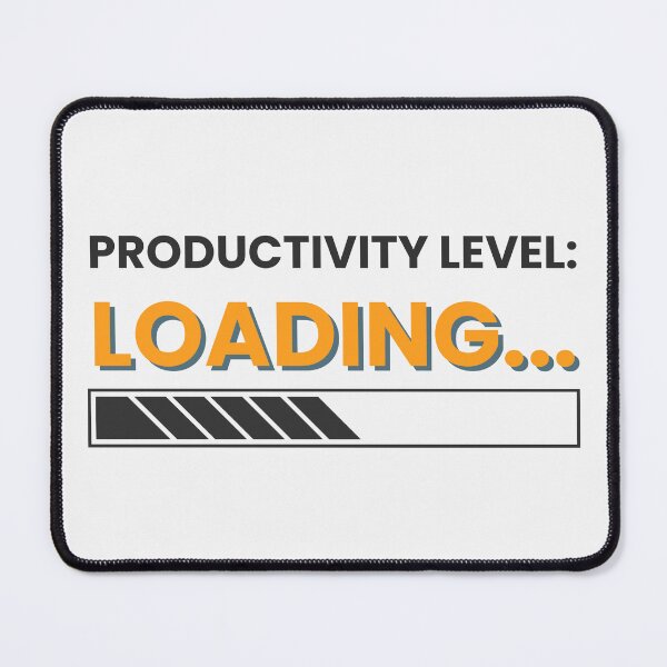 Item preview, Productivity Level Loading – Funny Work in Progress Quote Design designed and sold by thoratsdesign.