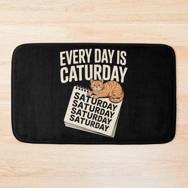 Item preview, Funny Lazy Cat Pun Weekend Humor Every Day Is Caturday designed and sold by BakeryDozen.