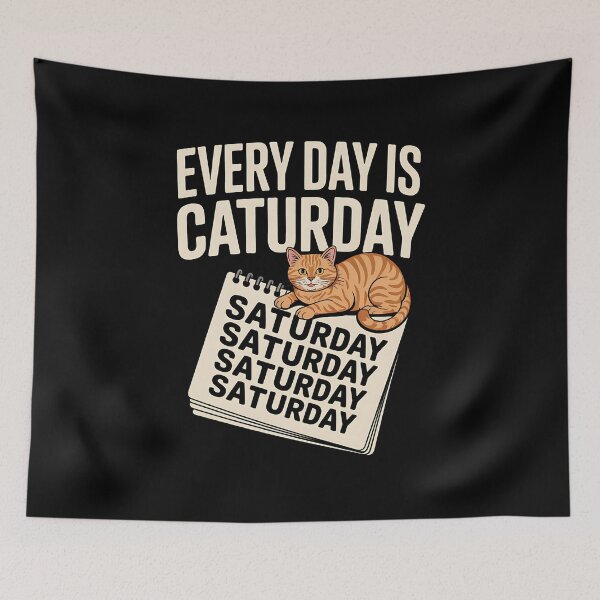 Item preview, Funny Lazy Cat Pun Weekend Humor Every Day Is Caturday designed and sold by BakeryDozen.