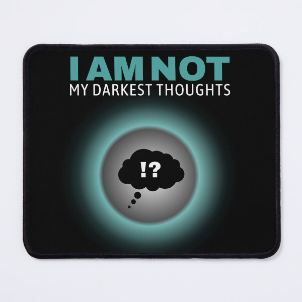 Item preview, Mental Health Awareness - I Am Not My Darkest Thoughts designed and sold by WGBTee.