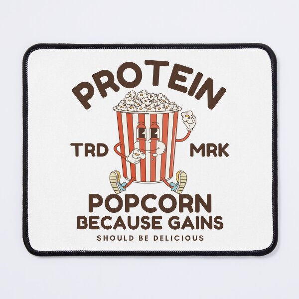 Item preview, Protein popcorn because gains should be delicious designed and sold by Peerless-Prime.