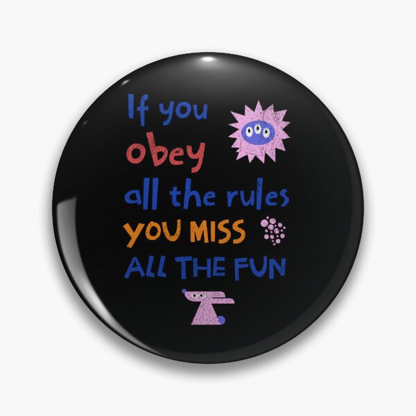 Item preview, If you obey all the rules you miss all the fun designed and sold by Pflugart.