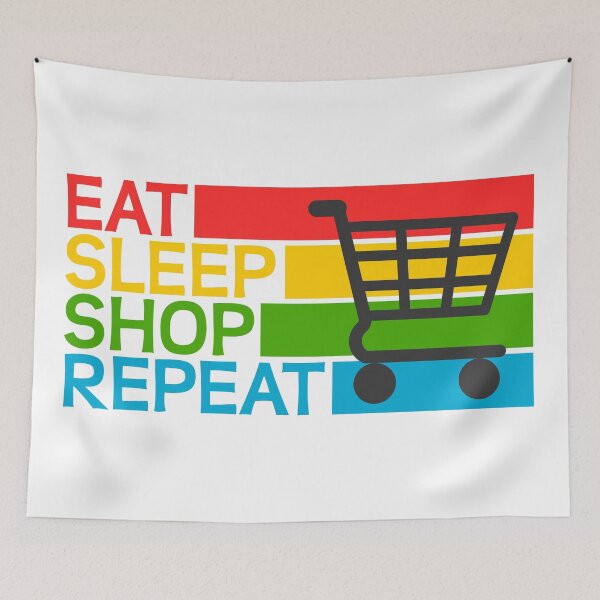 Item preview, Eat sleep shop repeat designed and sold by ZnDigitalPrints.