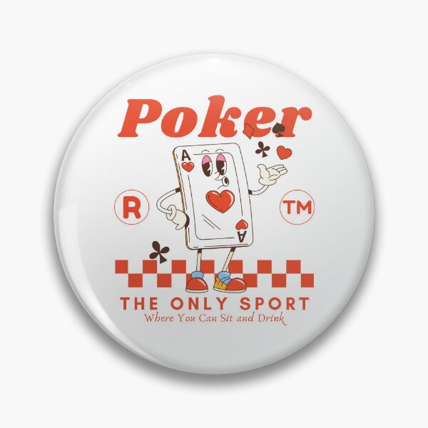 Item preview, Poker: the only sport where you can sit and drink designed and sold by Peerless-Prime.