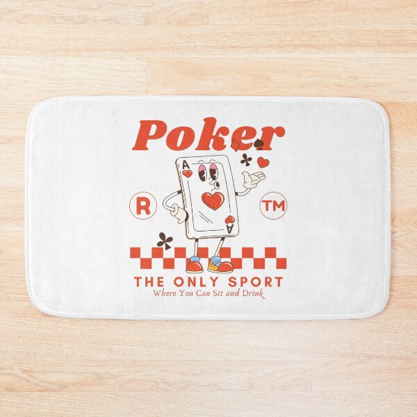 Item preview, Poker: the only sport where you can sit and drink designed and sold by Peerless-Prime.