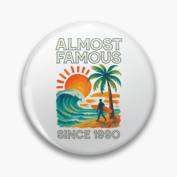 Item preview, Almost Famous – Since 1990 designed and sold by inkNext.