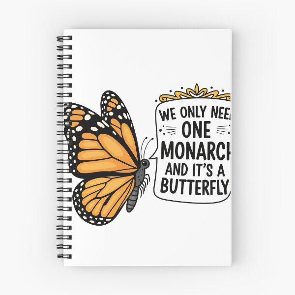 Item preview, We Only Need One Monarch and It's a Butterfly designed and sold by MinimalMyth.