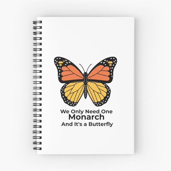 Item preview, We Only Need One Monarch and It's a Butterfly designed and sold by MinimalMyth.