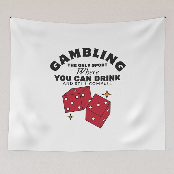 Item preview, Gambling the only sport where you can drink and still compete designed and sold by Peerless-Prime.