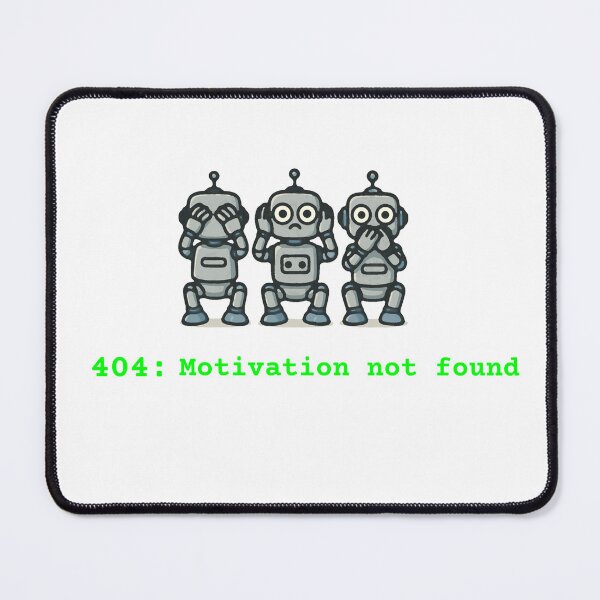 Item preview, 404 error motivation not found robots designed and sold by 88DesignStudio.
