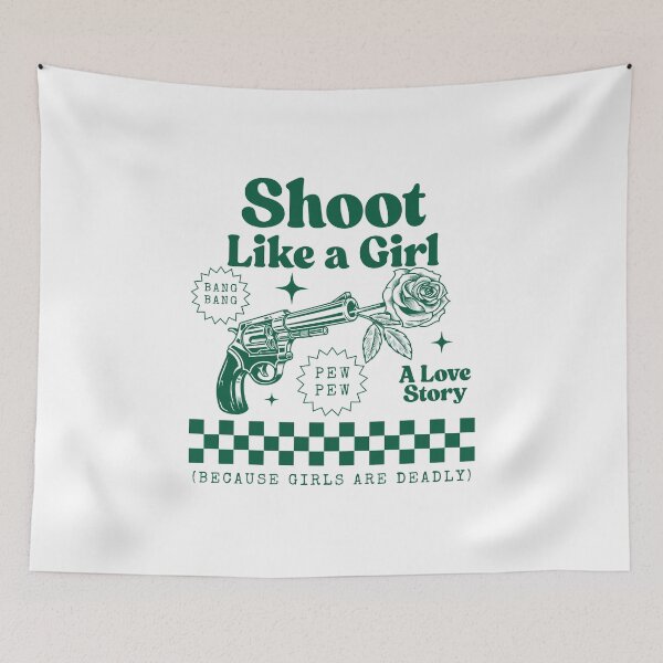 Item preview, Shoot like a girl (because girls are deadly) designed and sold by Peerless-Prime.
