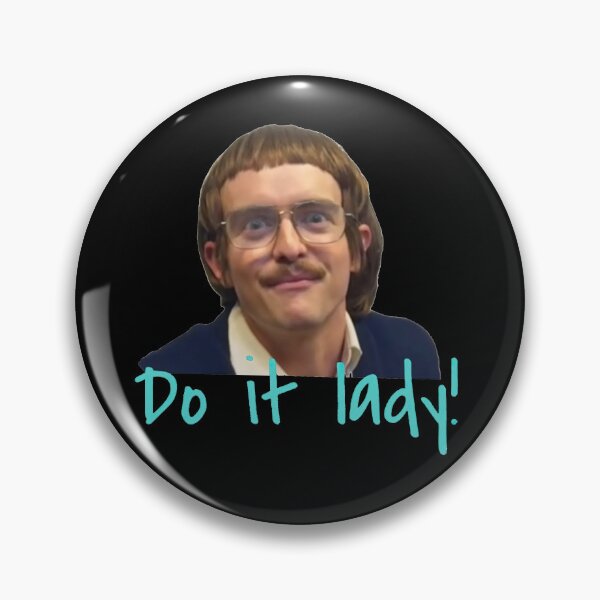 Item preview, Do It Lady Chit Tiktok Funny Meme designed and sold by Terahsharris.