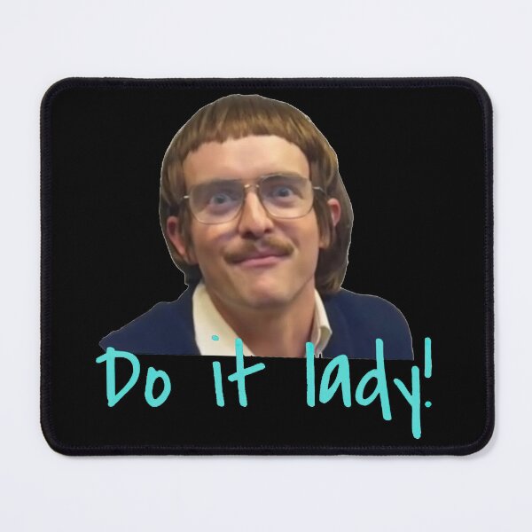 Item preview, Do It Lady Chit Tiktok Funny Meme designed and sold by Terahsharris.