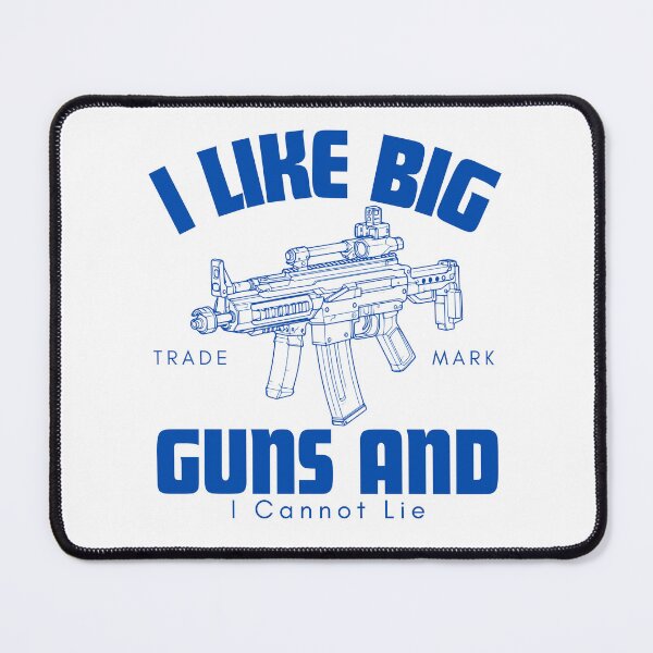 Item preview, I like big guns and I cannot lie designed and sold by Peerless-Prime.