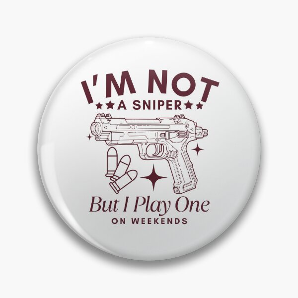 Item preview, I'm not a sniper but I play one on weekends designed and sold by Peerless-Prime.