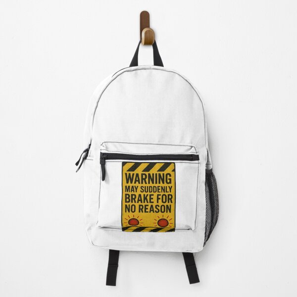 Item preview, Warning: May Suddenly Brake for No Reason designed and sold by Uglyandcute.