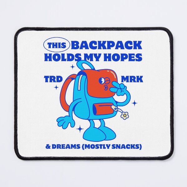 Item preview, This backpack holds my hopes and dreams (mostly snacks) designed and sold by Peerless-Prime.