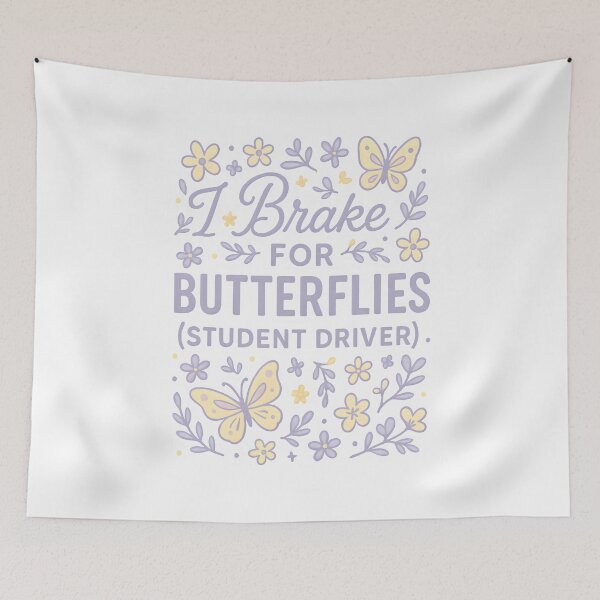 Item preview, I Brake for Butterflies (Student Driver) designed and sold by Uglyandcute.