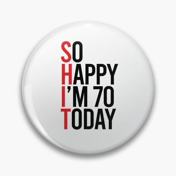 Item preview, 70th Birthday Gift - So Happy I'm 70 today, SHIT I'm Seventy today  designed and sold by Toogoodtooyou.