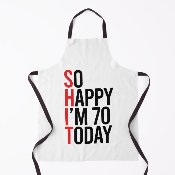 Item preview, 70th Birthday Gift - So Happy I'm 70 today, SHIT I'm Seventy today  designed and sold by Toogoodtooyou.