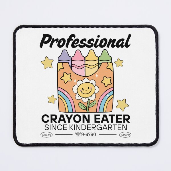 Item preview, Professional crayon eater since kindergarten designed and sold by Peerless-Prime.