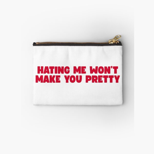Item preview, Hating Me Won’t Make You Pretty designed and sold by UNK-Fatigues.