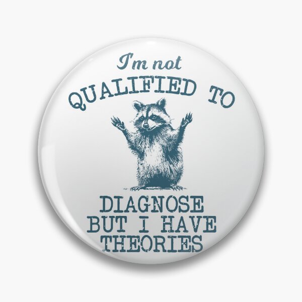 Item preview, I'm not Qualified to diagnose but i have theories designed and sold by xfortvnatx.