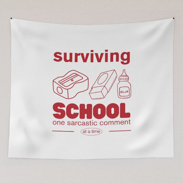 Item preview, Surviving school one sacrcastic comment at a time designed and sold by Peerless-Prime.