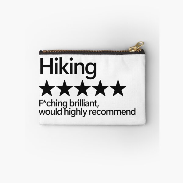 Item preview, Hiking Would Highly Recommend designed and sold by shitpostee.