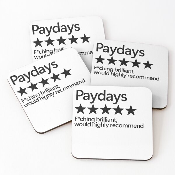 Item preview, Paydays Would Highly Recommend designed and sold by shitpostee.