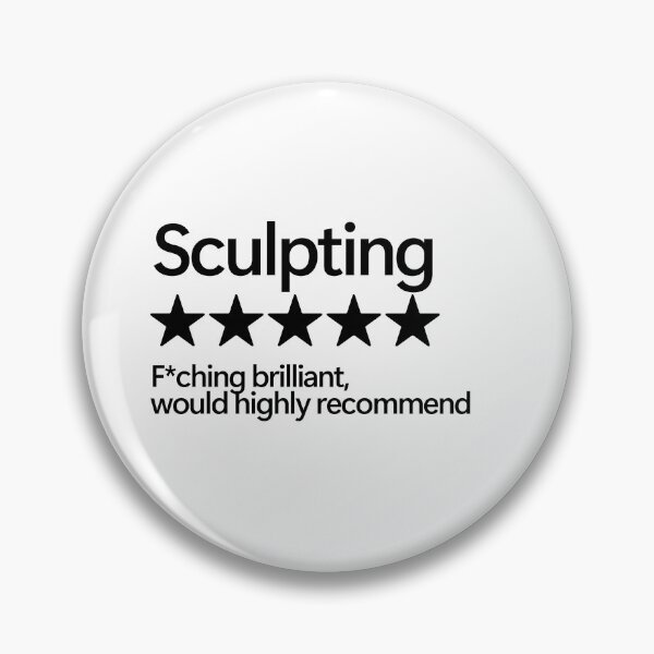 Item preview, Sculpting Would Highly Recommend designed and sold by shitpostee.