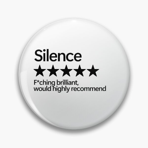Item preview, Silence Would Highly Recommend designed and sold by shitpostee.
