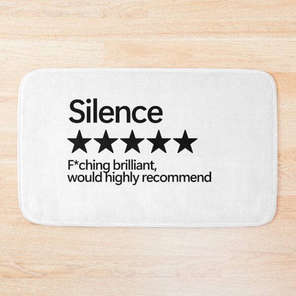 Item preview, Silence Would Highly Recommend designed and sold by shitpostee.
