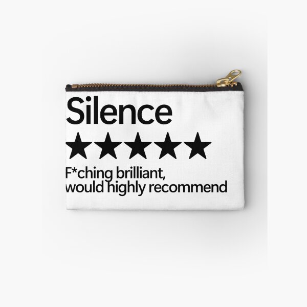 Item preview, Silence Would Highly Recommend designed and sold by shitpostee.