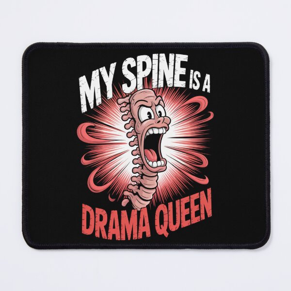 Item preview, My Spine Is a Drama Queen designed and sold by SignumShop.