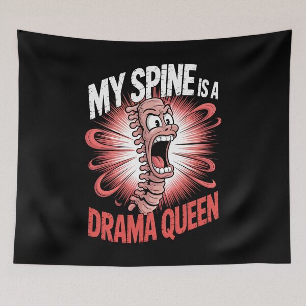 Item preview, My Spine Is a Drama Queen designed and sold by SignumShop.