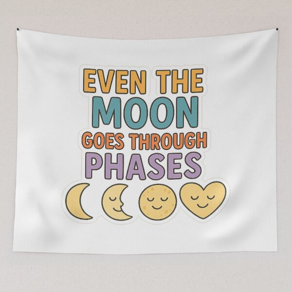Item preview, Even the moon goes through phases. designed and sold by Felt & Spoken.
