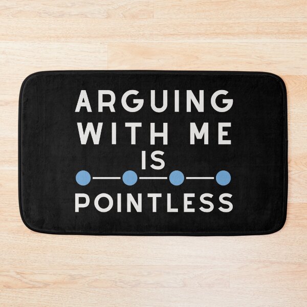 Item preview, Arguing with me is Pointless designed and sold by Klaudesign.