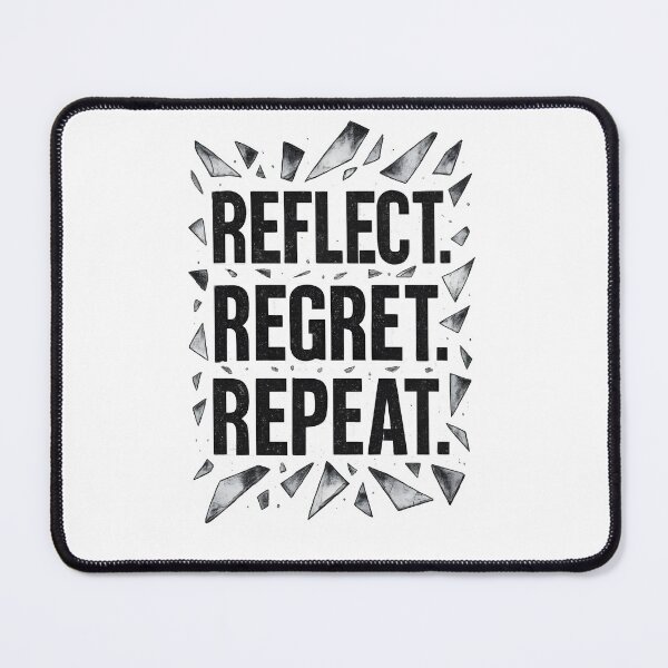 Item preview, Reflect. Regret. Repeat designed and sold by Uglyandcute.