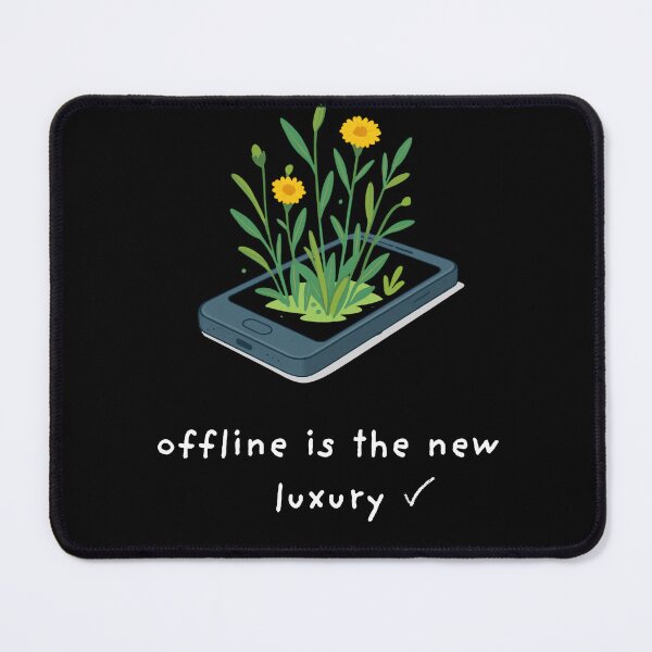 Item preview, Offline Is the New Luxury – Nature Over Screen designed and sold by darkGreen-ivies.