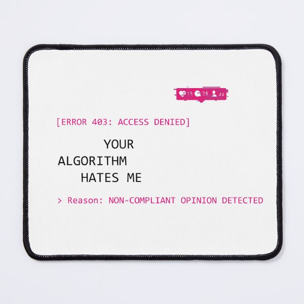 Item preview, Your algorithm hates me designed and sold by KamilKfoon.